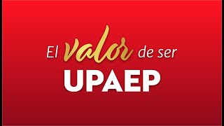 El Valor de Ser UPAEP [upl. by Kcirdlek]