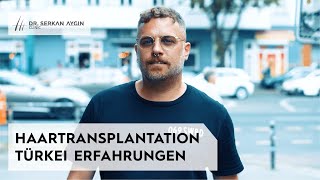 Haartransplantation Türkei  Stephens Erfahrungsbericht aus der Dr Serkan Aygin Clinic [upl. by Haseefan]