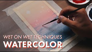 WATERCOLOR TUTORIAL  Wet on Wet Techniques [upl. by Lavine557]