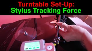 Turntable Setup Stylus TRACKING FORCE [upl. by Nalorac]