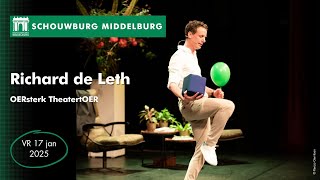 Richard de Leth OERsterk TheatertOER  VR 17125 Schouwburg Middelburg [upl. by Volotta264]