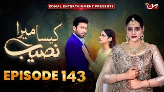 Rukhsaar Our Iqrar Ka Nikha  Kaisa Mera Naseeb Episode 143  11262024  Anabya Reviews [upl. by Ahsetal644]