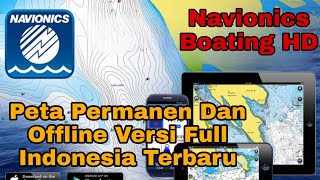 Navionics Boating HD ✅Cara Terbaru Pasang Peta Permanen Dan Offline Versi Full Indonesia Terbaru [upl. by Hcone]