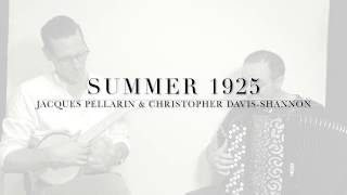 Summer 1925  Jacques Pellarin amp Christopher DavisShannon [upl. by Draner]