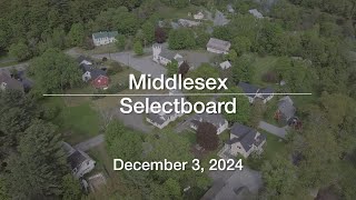 Middlesex Selectboard  December 3 2024 MSB [upl. by Mcintosh]