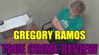 Gregory Ramos  True Crime Review [upl. by Fates]