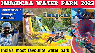 Imagica water park lonavala all rides  ticket price 2023  Imagica water park mumbai  Aqua imagica [upl. by Andrea]