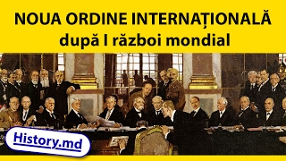 Conferinţa de la Paris şi noua ordine internaţională [upl. by Akselav]