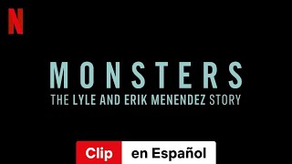 Monstruos La historia de Lyle y Erik Menendez Temporada 1 Clip  Tráiler en Español  Netflix [upl. by Marielle]