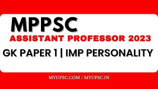 MPPSC Assistant Professor 2023 GK Paper 1  Important Personalities of Madhya Pradesh [upl. by Eyahc838]