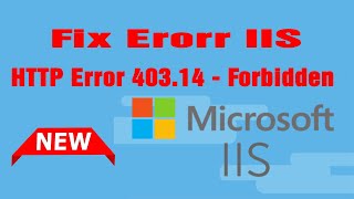 Fix IIS Error  HTTP Error 40314  Forbidden [upl. by Luise]