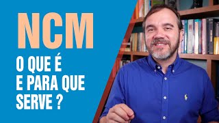 NCM ou Classificação Fiscal  O que é e para que serve [upl. by Ellita]