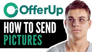 How to Send Pictures on Offerup Messages  QUICK GUIDE 2024 [upl. by Ueihtam]