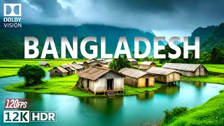 BANGLADESH 12K HDR 120fps Dolby Vision with Calming Music [upl. by Ricarda438]