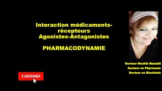 PHARMACODYNAMIE  AGONISTESANTAGONISTES [upl. by Vanya]