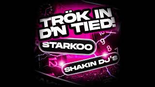 Shakin Djs amp Starkoo  Trök in dn tied [upl. by Torruella165]