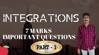 INTEGRATIONS 7 MARKS PART 1 QUESTIONS IMPORTANT  INTERMEDIATE [upl. by Yila357]