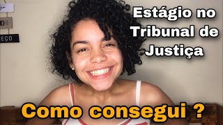 Estagiária do Tribunal de Justiça como consegui [upl. by Eus]