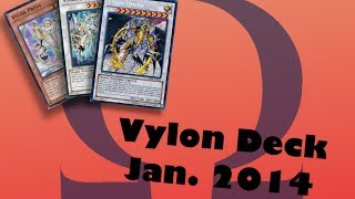 Vylon Deck Profile january 2014  Omega Yugioh [upl. by Allenod]