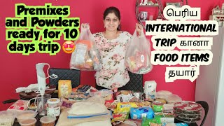 10 days பெரிய International Trip கானா Indian உணவு தயார்  Premixes and Powders for cooking தமிழ் [upl. by Aillij]