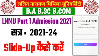 LNMU SlideUp 2021  LNMU Part 1 SlideUp Online Apply 2021  LNMU Slide up kaise kare  LNMU [upl. by Kelwunn]