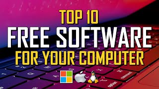 Top 10 Best FREE SOFTWARE For Your Computer [upl. by Ahsilac625]