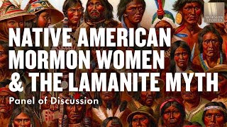 Native American Mormon Women and the Lamanite Myth  Mormon Stories 1456 [upl. by Painter]