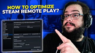 How to optimize Steam Remote Play Hostclient settings explained 2022 [upl. by Justis]