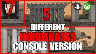 5 DIFFERENT HORDEBASES FOR LEGACY  7 Days To Die Legacy Version [upl. by Notlehs]