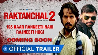 Raktanchal Season 2  Official Trailer  Raktanchal 2 Web Series Release Date Update  MX Player [upl. by Vogel828]