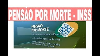 Pensão Por Morte INSS  Quem Tem Direito Valor [upl. by Liris]