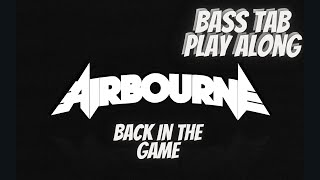 Airbourne  Back In The Game BASS TAB PLAY ALONG [upl. by Llibyc]