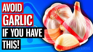 AVOID Garlic If You Have These 4 Health Problems [upl. by Ferree577]