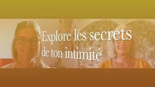 EXPLORE LES SECRETS DE TON INTIMITE [upl. by Atikim]