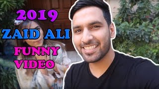 Zaid Ali New Funny Video with his WIFE  2019 [upl. by Oicneserc427]