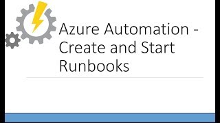 Create and Run PowerShell Runbooks in Azure Automation [upl. by Martinic]