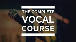 Complete Vocal Course Ultimate Singing Exercises for an AWESOME VOICE [upl. by Ulphi]