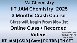 IIT JAM Chemistry  3 Months Crash Course JAM 2025 Exam Online amp Recorded Classes VJChemistry [upl. by Kandy133]