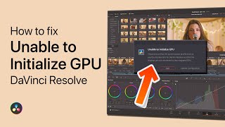 How To Fix Unable to Initialize GPU in DaVinci Resolve 18 [upl. by Dermot]