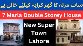 7 Marla Double Storey House Available on RENT in New Super Town Lahore Near DHA Phase 1 [upl. by Mcintyre92]