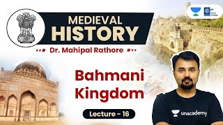 L16 Bahmani Sultanate l Medieval History UPSC [upl. by Akim]