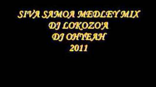 dj lokozoa n dj ohyeah siva samoa medley mix [upl. by Philipp]