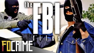 The Most Ruthless Bank Robberies  The FBI Files  Best Of  FD Crime [upl. by Sualokin]