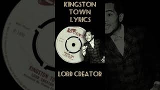 Kingston Town Lyrics Lord Creator [upl. by Yaker502]