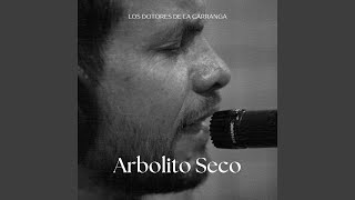 Arbolito Seco [upl. by Mungo]