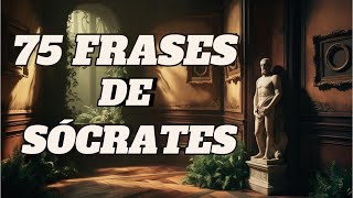 Las 10 FRASES más DESTACADAS de SÓCRATES [upl. by Erick]