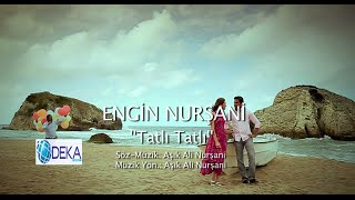 Engin Nurşani  Tatlı Tatlı Deka Müzik [upl. by Jarlath]