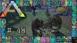 Ark Survival Evolved  PVP PVE  Dimorphodon Horde  48  Let’s Play Staffel 1 [upl. by Nive]