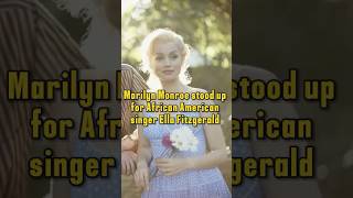 Marilyn Monroe stood up for African American singer Ella Fitzgerald [upl. by Eedyak]