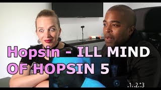 Hopsin  ILL MIND OF HOPSIN 5 REACTION 🎵 [upl. by Jocko31]